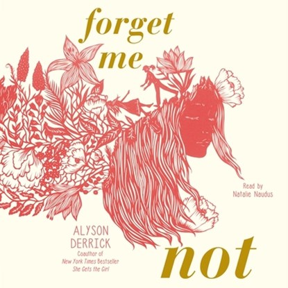 Forget Me Not, Alyson Derrick - AVM - 9781797156279
