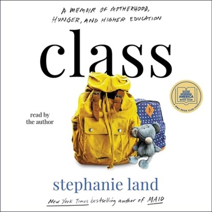 Class: A Memoir, Stephanie Land - AVM - 9781797164229