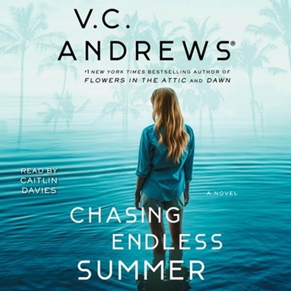 Chasing Endless Summer, V. C. Andrews - AVM - 9781797167480
