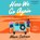 Here We Go Again, Alison Cochrun - AVM - 9781797170763