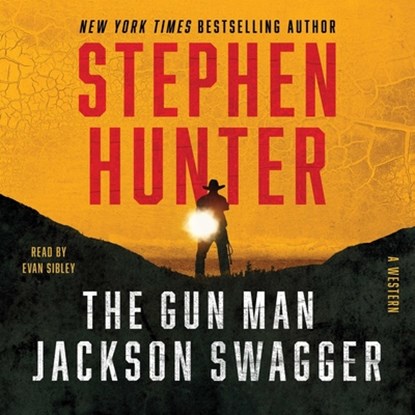 The Gun Man Jackson Swagger: A Western, Stephen Hunter - AVM - 9781797185903