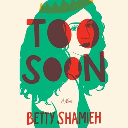 Too Soon, Betty Shamieh - AVM - 9781797186238