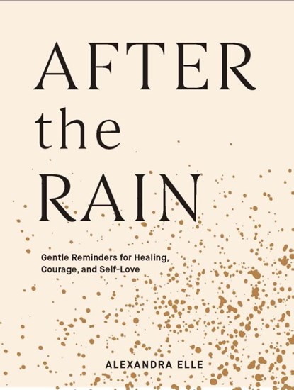 After the Rain, Alexandra Elle - Gebonden Gebonden - 9781797200101