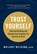 Trust Yourself, Melody Wilding LMSW - Paperback - 9781797202006