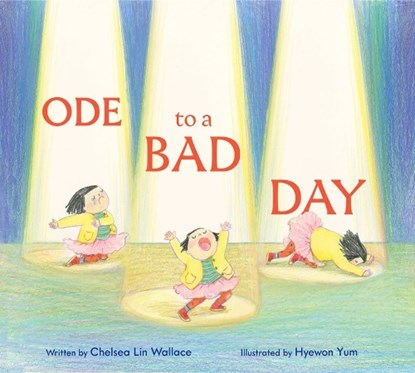 Ode to a Bad Day, Chelsea Lin Wallace - Gebonden - 9781797210803