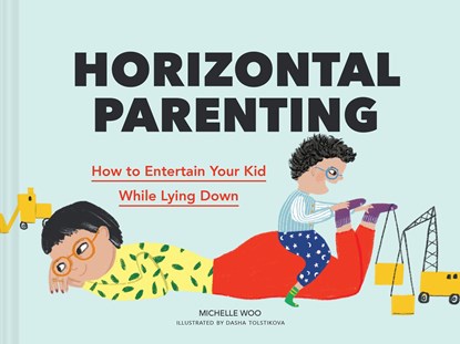 Horizontal Parenting, Michelle Woo - Gebonden - 9781797211343