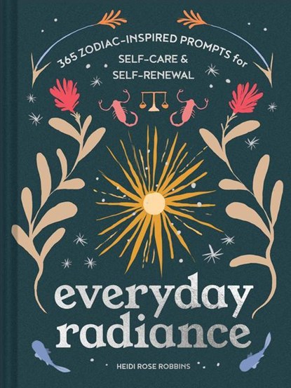 Everyday Radiance, Heidi Rose Robbins - Gebonden - 9781797211923