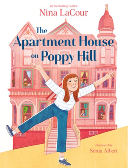 The Apartment House on Poppy Hill: Book 1, Nina Lacour - Gebonden - 9781797213736
