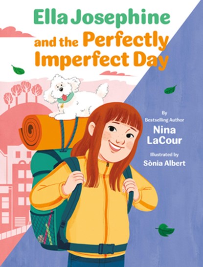 Ella Josephine and the Perfectly Imperfect Day: Book 3, Nina Lacour - Gebonden - 9781797213750