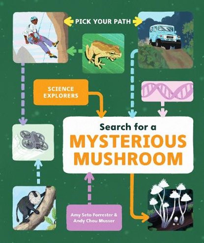 Search for a Mysterious Mushroom, Amy Seto Forrester ; Andy Chou Musser - Gebonden - 9781797213941