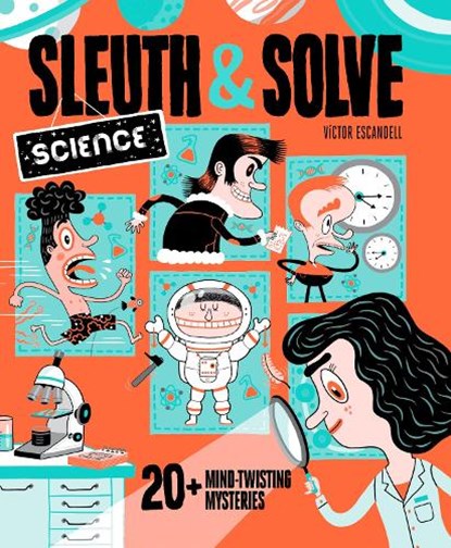 Sleuth & Solve: Science, Ana Gallo - Gebonden - 9781797214559