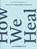 How We Heal, Alexandra Elle - Gebonden - 9781797216263