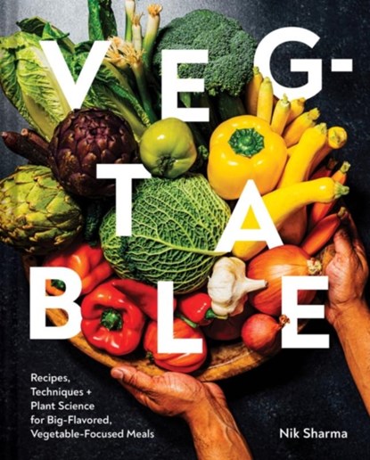 Veg-Table, Nik Sharma - Gebonden - 9781797216317