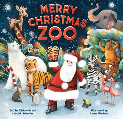 Merry Christmas, Zoo, Lola M. Schaefer ; Lisa Eickholdt - Gebonden - 9781797216560