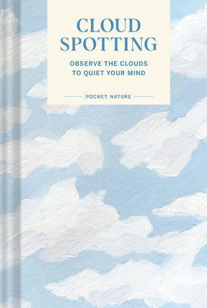 Pocket Nature: Cloud-Spotting, Casey Schreiner - Gebonden - 9781797218243