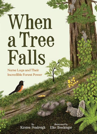 When a Tree Falls, Kirsten Pendreigh - Gebonden - 9781797218670