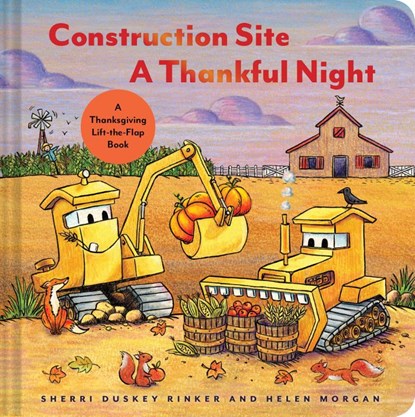 Construction Site A Thankful Night, Sherri Duskey Rinker - Paperback - 9781797226729