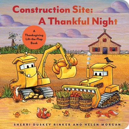 Construction Site: A Thankful Night, Sherri Duskey Rinker - Paperback - 9781797226729