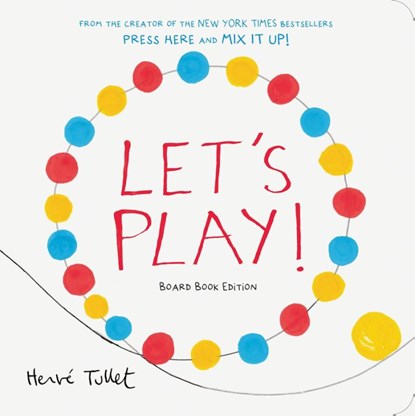 Let's Play!, Herve Tullet - Gebonden - 9781797227733