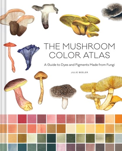 Mushroom Color Atlas, Julie Beeler - Gebonden - 9781797228457