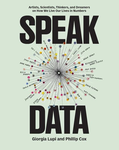 Speak Data, Giorgia Lupi ; Phillip Cox - Paperback - 9781797230276