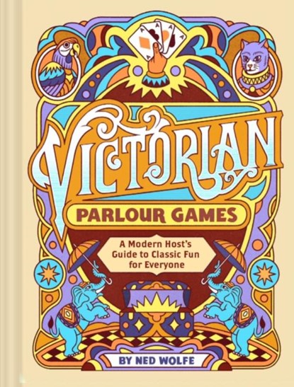 Victorian Parlour Games, Chronicle Books ; Ned Wolfe - Gebonden - 9781797231006