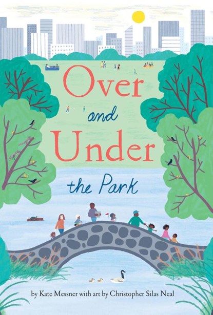 Over and Under the Park, Kate Messner - Gebonden - 9781797231501