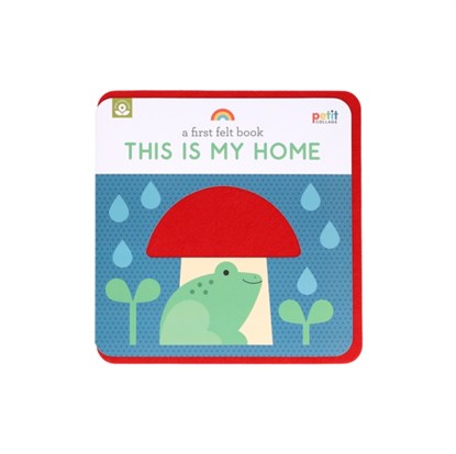 A First Felt Book: This Is My Home, Petit Collage - Paperback - 9781797231945