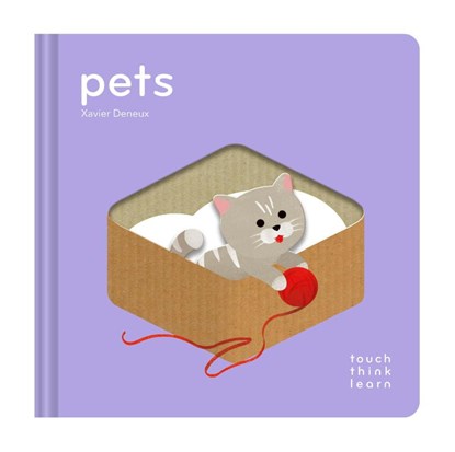 TouchThinkLearn: Pets, Xavier Deneux - Gebonden - 9781797232485