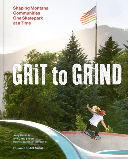 Grit to Grind, Andy Kemmis ; Chris Bacon - Gebonden - 9781797233321