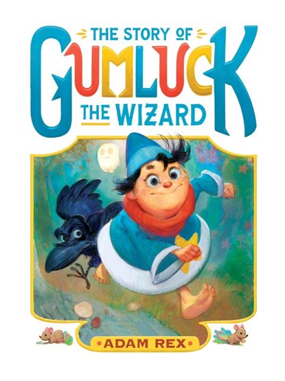 Rex, A: Story of Gumluck the Wizard, Adam Rex - Paperback - 9781797234106