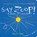 Say Zoop!, Herve Tullet - Gebonden - 9781797239347
