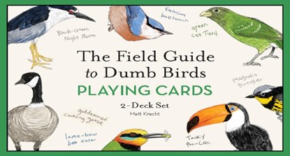 The Field Guide to Dumb Birds Playing Cards, Matt Kracht - Losbladig - 9781797241074