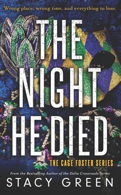 The Night He Died, Stacy Green - Paperback - 9781797547985