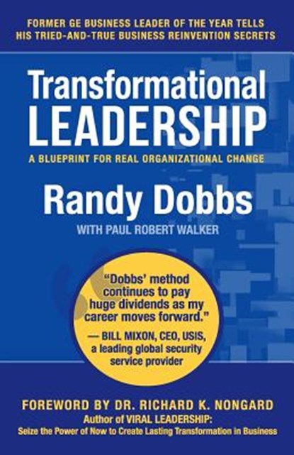 Transformational Leadership: A Blueprint for Real Organizational Change, Paul Robert Walker - Paperback - 9781797716725
