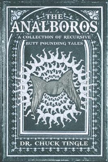 The Analboros, Chuck Tingle - Paperback - 9781797894256