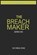 The Breach Maker, ZONE,  No Mans ; Nmz, Nomanszone - Paperback - 9781798425428
