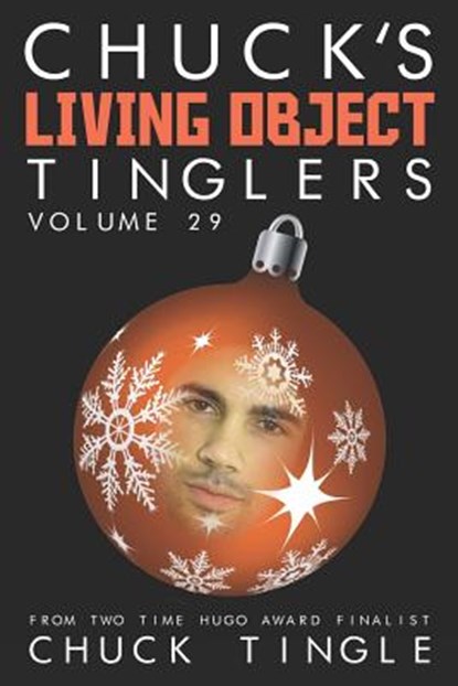 Chuck's Living Object Tinglers: Volume 29, Chuck Tingle - Paperback - 9781798510384