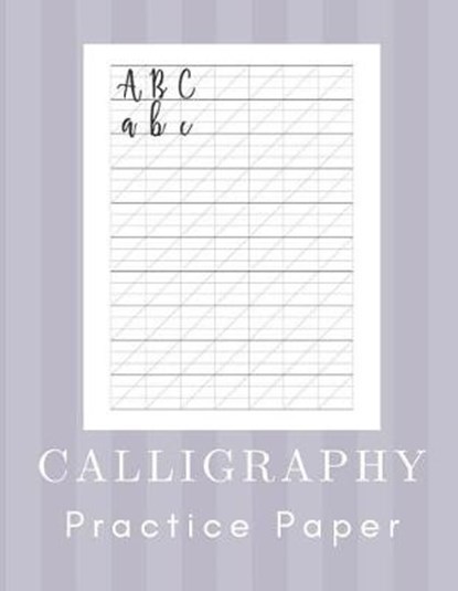 Calligraphy Practice Paper: Calligraphy Book Practice - 160 Sheet Pad, PAL,  Calligraphy - Paperback - 9781798612132