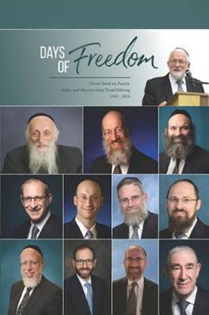 Days of Freedom: Divrei Torah on Pesach, Sefira, and Shavuos from TorahWeb.org 1999 - 2018, Abraham J. Twerski - Paperback - 9781798860106