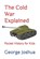 The Cold War Explained, JOSHUA,  George - Paperback - 9781798901779