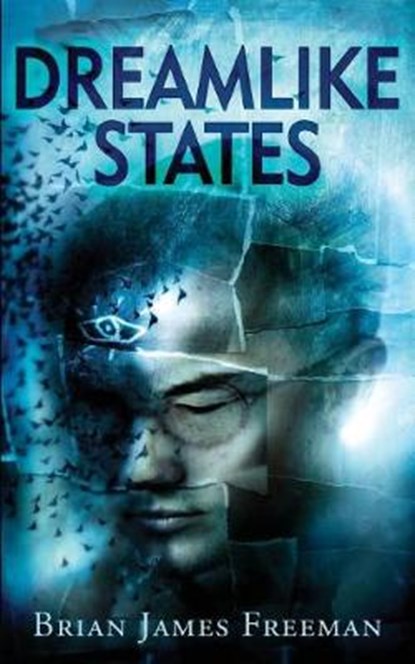 Dreamlike States, FREEMAN,  Brian James - Paperback - 9781799087885