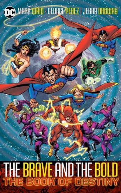 Brave & Bold Vol. 2 The Book of Destiny, Mark Waid ; George Perez - Paperback - 9781799500476