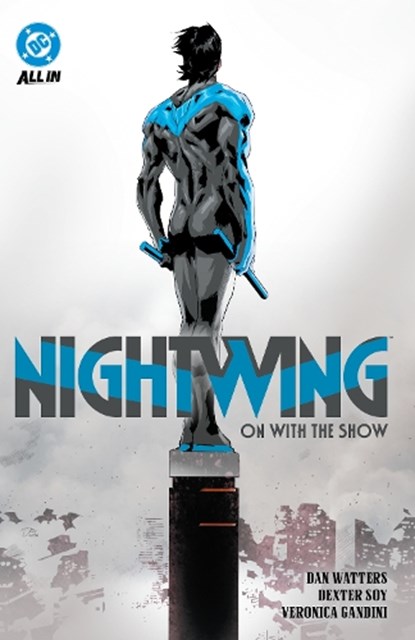 Nightwing Vol. 1: On with the Show, Dan Watters ; Dexter Soy - Paperback - 9781799502005