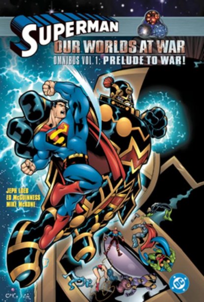 Superman: Our Worlds at War Omnibus Volume 1: Prelude to War!, Joe Kelly ; Kano - Gebonden - 9781799503217