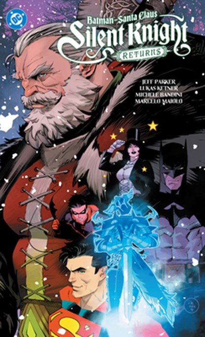 Batman - Santa Claus: Silent Knight Returns, Jeff Parker ; Lukas Ketner - Paperback - 9781799503521