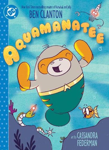 Aquamanatee, Ben Clanton ; Cassandra Federman - Gebonden - 9781799504023