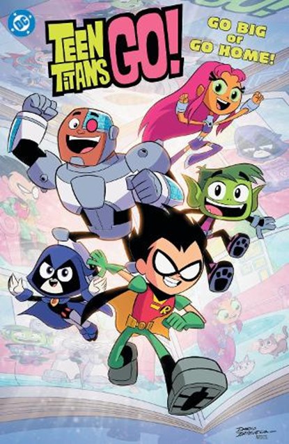 Teen Titans Go! Go Big or Go Home!, Sholly Fisch ; Dario Brizuela - Paperback - 9781799505914