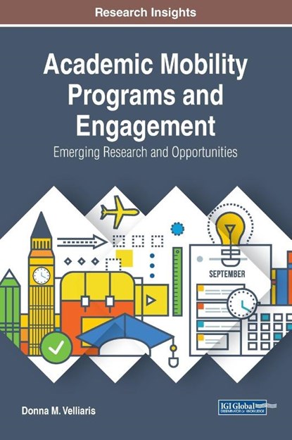 Academic Mobility Programs and Engagement, Donna M. Velliaris - Gebonden - 9781799816072