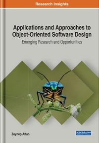 Applications and Approaches to Object-Oriented Software Design | Zeynep Altan | 